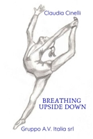 Breathing Upside Down B0BPQHF2BS Book Cover