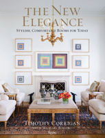 The New Elegance: Stylish, Comfortable Rooms for Today 0847863611 Book Cover