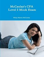 McCaulay's CFA Level I Mock Exam 0557099455 Book Cover