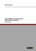 Social Media als Instrument der Markenkommunikation 3640774299 Book Cover