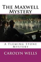 The Maxwell Mystery 1548823287 Book Cover