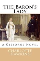 The Baron's Lady 1466422041 Book Cover