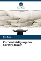 Zur Verteidigung der Spratly-Inseln (German Edition) 6209302947 Book Cover