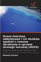 Ocena ilosciowa oddzialywan i ich skutków zgodnie z ramowa dyrektywa w sprawie strategii morskiej (MSFD) (Polish Edition) 663013818X Book Cover