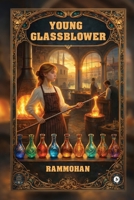 Young Glassblower B0GSZ3L6DX Book Cover