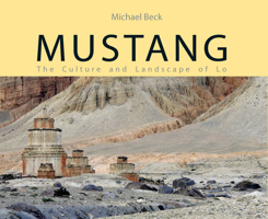 Mustang: The Culture and Landscape of Lo 9937623170 Book Cover