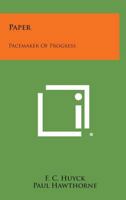 Paper: Pacemaker of Progress 1258645130 Book Cover