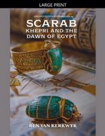 Scarab, Khepri and the Dawn of Egypt (Ancient Egyptian Symbolism) B0G45PQY8T Book Cover