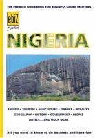 Nigeria: The Premier Guidebook For Business Globe Trotters (Ebiz Guides) 8493397830 Book Cover