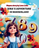 ZINA’S ADVENTURE IN NUMBERLAND: Book for kids about numbers B0DJM3MPB3 Book Cover