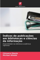 Índices de publicações em bibliotecas e ciências da informação (Portuguese Edition) 6206906329 Book Cover