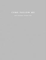 Come Follow Me: Prompt Journal 1092885609 Book Cover