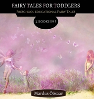 Fairy Tales For Toddlers: 2 Books In 1 9916622485 Book Cover