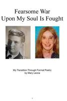 A Fearsome War Is Upon My Soul Fought: Transgender poetry 1982078642 Book Cover