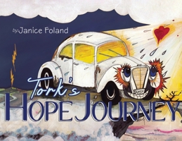 Tork's Hope Journey 1628542586 Book Cover