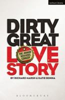 Dirty Great Love Story 135004721X Book Cover