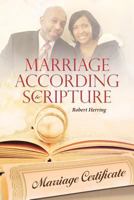 Marriage According to Scripture 1641407506 Book Cover