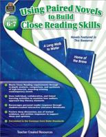 Using Paired Novels to Build Close Reading Skills Grades 6-7 1420635395 Book Cover