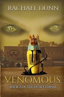 Venomous: Book 2 of the Dusk Eternal B084FFJP8M Book Cover