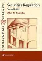 Securities Regulation: Examples And Explanations (The Examples & Explanations Series) (The Examples & Explanations Series) 0735524912 Book Cover