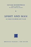 Spirit and Man: An Essay on Being and Value 9024701279 Book Cover