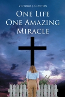 One Life One Amazing Miracle B0FWB9R9R9 Book Cover