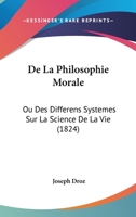 De la Philosophie Morale 0526179775 Book Cover