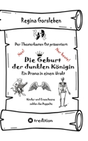 Die Geburt der dunklen Königin: Ein Drama in einem Urakt 3384426819 Book Cover