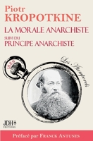 La morale anarchiste suivi du Principe anarchiste 2381273255 Book Cover