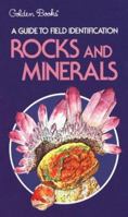 Rocks and Minerals: A Guide to Familiar Minerals, Gems, Ores and Rocks (Golden Guides) 0307244997 Book Cover