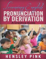 Learning English Pronunciation by Derivation 1983056677 Book Cover