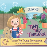Tiny Tilly Tinkleton and the Top Trump Tournament B0BQ99KSPS Book Cover