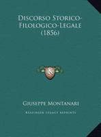 Discorso Storico-Filologico-Legale 1162288086 Book Cover