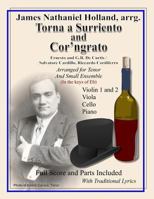 Torna a Surriento and Cor'ngrato: Arranged for Tenor and Small Ensemble 1537517406 Book Cover