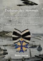 Eroberer des Himmels (Teil 3): Lebensbilder - Deutsche Luft- und Raumfahrtpioniere, Träger des Ordens Pour le Mérite, Namen von A - L 3748120982 Book Cover