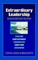 Extraordinary Leadership for Everyday People 1932503609 Book Cover