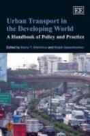 Urban Transport in the Developing World: A Handbook of Policy and Practice 0857931393 Book Cover