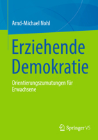 Erziehende Demokratie: Orientierungszumutungen F�r Erwachsene 3658372087 Book Cover