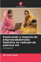 Explorando o impacto do empreendedorismo feminino na redução da pobreza em (Portuguese Edition) 6209188877 Book Cover