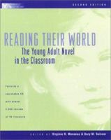 Reading Their World: The Young Adult Novel in the Classroom 0867094737 Book Cover