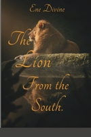 The Lion of the south B0BVQHY9W9 Book Cover