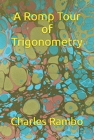 A Romp Tour of Trigonometry 1978327889 Book Cover