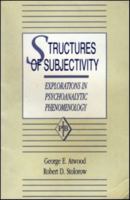 Structures of Subjectivity: Explorations in Psychoanalytic Phenomenology (Psychoanalytic Inquiry) 0881630128 Book Cover