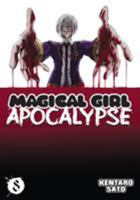 Magical Girl Apocalypse, Vol. 8 1626922896 Book Cover