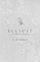 Illicit (A Collection of Dreams) B0DWDZ1GR8 Book Cover