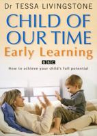 A Child of Our Time: Early Learning 0593059271 Book Cover