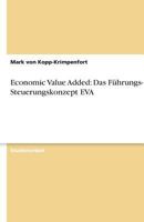 Economic Value Added: Das F�hrungs- und Steuerungskonzept EVA 3638747646 Book Cover