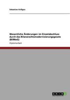 Bilanzrechtsmodernisierungsgesetz (BilMoG). Wesentliche �nderungen im Einzelabschluss 3640828739 Book Cover