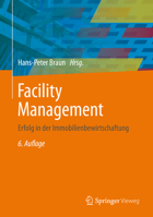 Facility Management: Erfolg in Der Immobilienbewirtschaftung 364239082X Book Cover