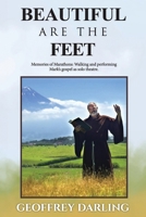 Beautiful Are The Feet: Memories of Marathons: Walking and Performing Mark's Gospel As Solo Theatre 1964494060 Book Cover